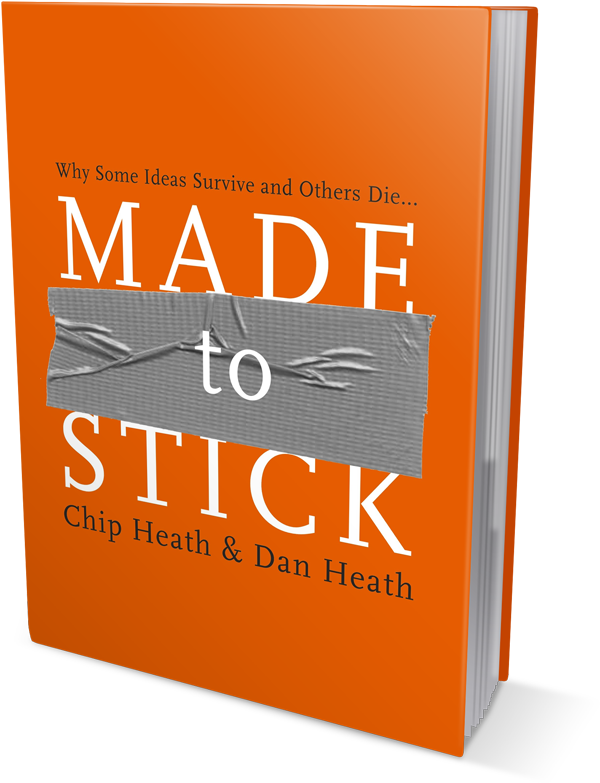 Chip & Dan Heath - NYT bestselling authors of Made to Stick and Switch ...